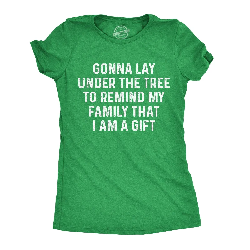 I Am A Gift Women's T Shirt